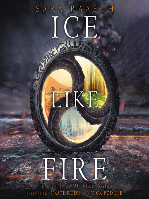Title details for Ice Like Fire by Sara Raasch - Wait list